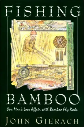 Fishing Bamboo Paperback  February 1, 2001